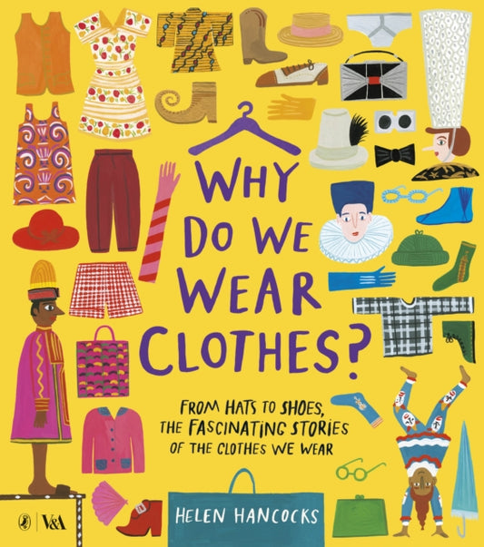 Why Do We Wear Clothes? 9780241425718 Helen Hancocks