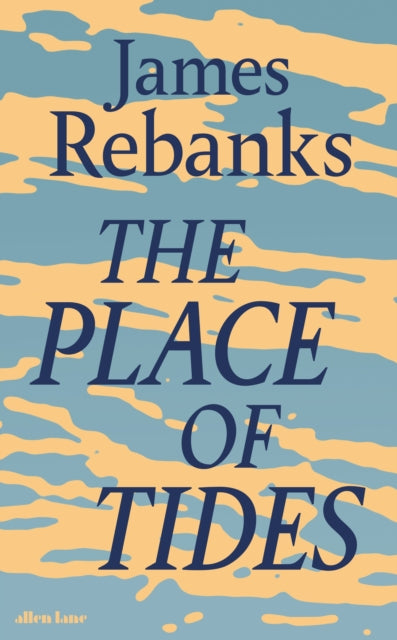Place of Tides 9780241426937 James Rebanks
