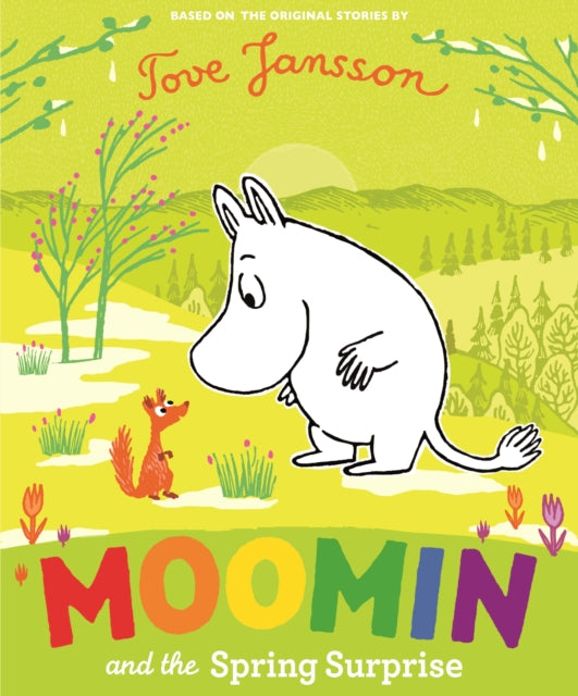 Book cover of: Moomin and the Spring Surprise. By: Tove Jansson