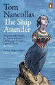 Ship Asunder, A Maritime History of Britain in Eleven Vessels 9780241434154 Tom Nancollas