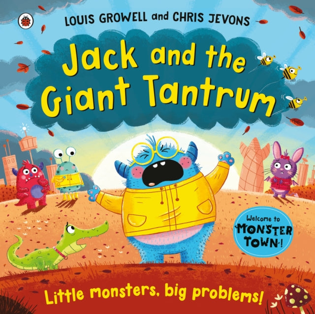 Book cover of: Jack and the Giant Tantrum. By: Chris Jevons