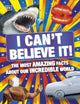 Book cover of: I Can't Believe It!. By: DK Publishing