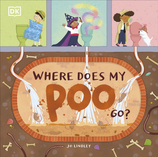 Where Does My Poo Go? 9780241446287 DK Publishing