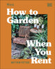Book cover of: RHS How to Garden When You Rent. By: DK Publishing