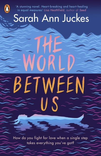 Book cover of: World Between Us. By: Sarah Ann Juckes