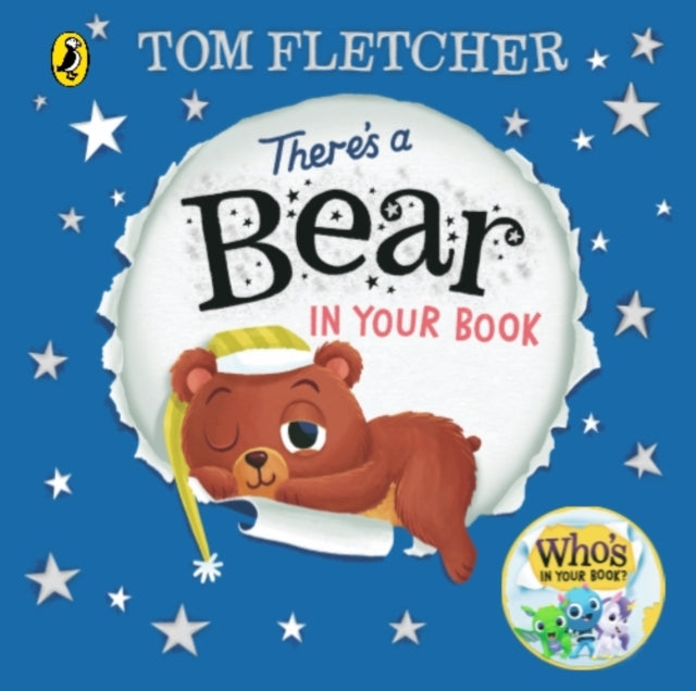 There's a Bear in Your Book, A soothing bedtime story from Tom Fletcher 9780241466643 Tom Fletcher