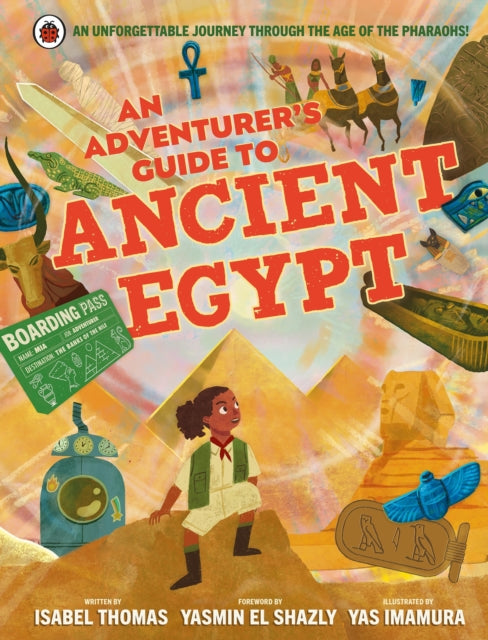 Book cover of: Adventurer's Guide to Ancient Egypt. By: Isabel Thomas