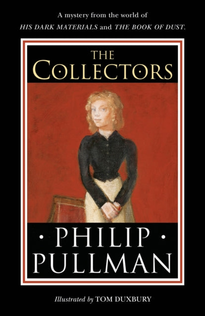 Collectors, A short story from the world of His Dark Materials and the Book of Dust 9780241475256 Philip Pullman