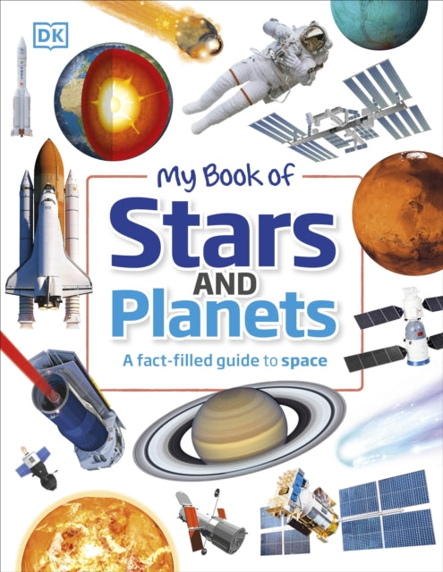 My Book of Stars and Planets, A fact-filled guide to space 9780241485781 DK Publishing