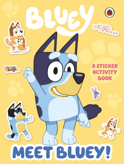 Bluey: Meet Bluey! Sticker Activity Book 9780241486924 Bluey