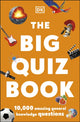 Big Quiz Book, 10,000 amazing general knowledge questions 9780241487372 DK Publishing