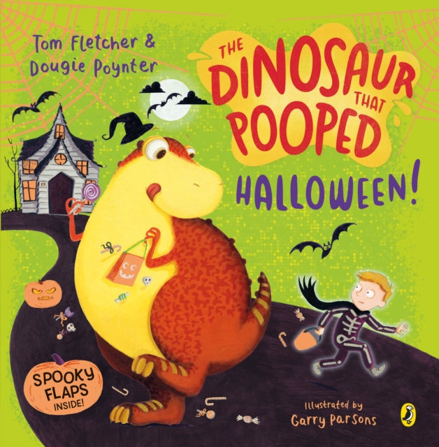 Dinosaur that Pooped Halloween!, A spooky lift-the-flap adventure 9780241488836 Tom Fletcher