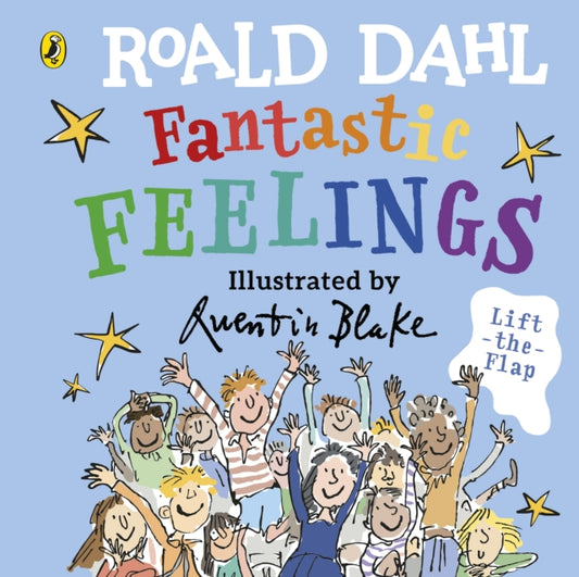Roald Dahl: Fantastic Feelings 9780241489369 Quentin Blake