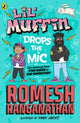 Book cover of: Lil' Muffin Drops the Mic. By: Romesh Ranganathan