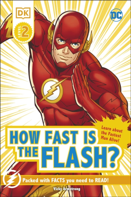 Book cover of: DC How Fast Is The Flash? Reader Level 2. By: DK Publishing