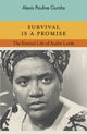 Survival is a Promise, The Eternal Life of Audre Lorde 9780241505717 Alexis Pauline Gumbs