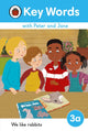 Book cover of: Key Words with Peter and Jane Level 3a – We Like Rabbits. By: Ladybird