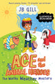 Ace and the Animal Heroes: The Wacky Weather Mystery 9780241514481 J. B. Gill
