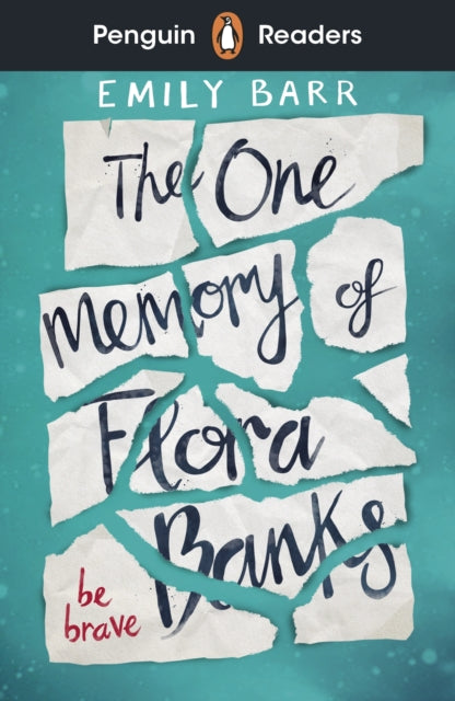 Penguin Readers Level 5: The One Memory of Flora Banks (ELT Graded Reader), Abridged Edition 9780241520765 Emily Barr