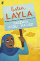 Book cover of: Listen, Layla. By: Yassmin Abdel-Magied