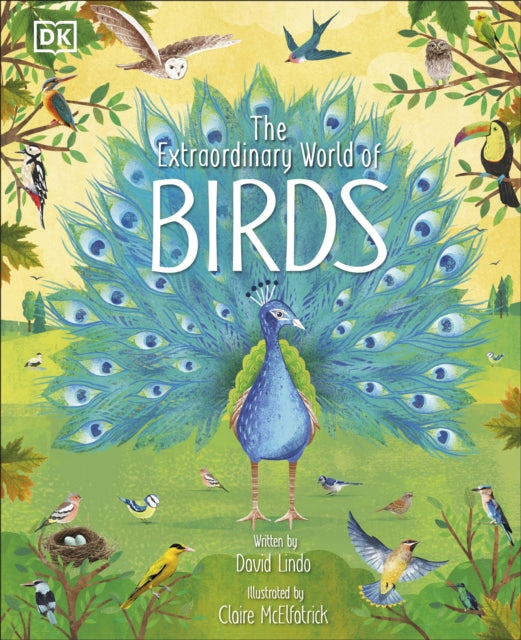 Book cover of: Extraordinary World of Birds. By: DK Publishing