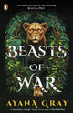 Book cover of: Beasts of War. By: Ayana Gray