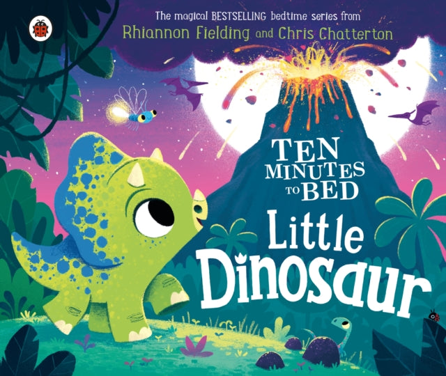 Ten Minutes to Bed: Little Dinosaur 9780241532676 Rhiannon Fielding