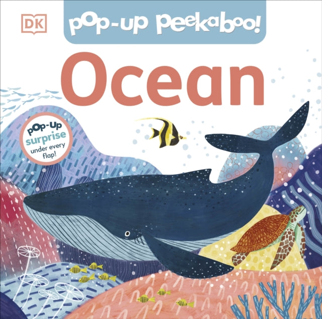 Pop-Up Peekaboo! Ocean, Pop-Up Surprise Under Every Flap! 9780241536919 DK Publishing