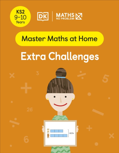 Maths — No Problem! Extra Challenges, Ages 9-10 (Key Stage 2) 9780241539460 Maths -- No Problem!