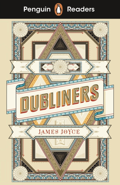Penguin Readers Level 6: Dubliners (ELT Graded Reader), Abridged Edition 9780241542583 James Joyce