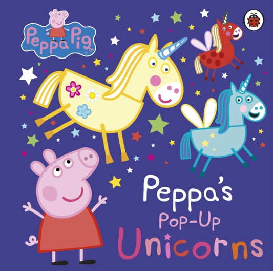 Peppa Pig: Peppa’s Pop-Up Unicorns 9780241543535 Peppa Pig