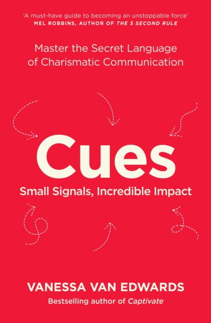 Cues, Master the Secret Language of Charismatic Communication 9780241554937 Vanessa Van Edwards
