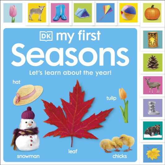 Book cover of: My First Seasons: Let's Learn About the Year!. By: DK Publishing