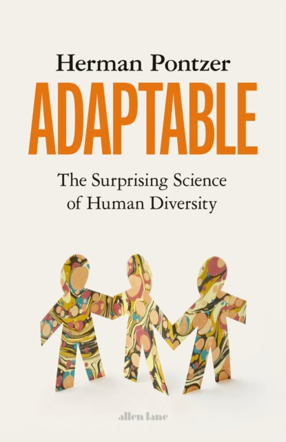 Book cover of: Adaptable. By: Herman Pontzer