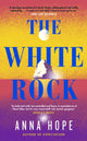 Book cover of: White Rock. By: Anna Hope