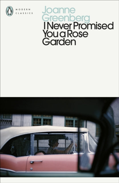 I Never Promised You a Rose Garden 9780241563427 Joanne Greenberg