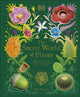 Secret World of Plants, Tales of More Than 100 Remarkable Flowers, Trees, and Seeds 9780241563526 Ben Hoare