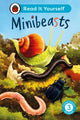 Book cover of: Minibeasts: Read It Yourself - Level 3 Confident Reader. By: Ladybird
