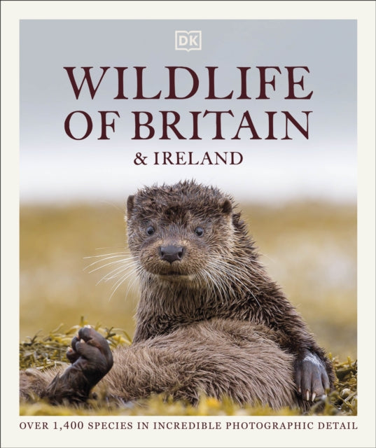 Book cover of: Wildlife of Britain and Ireland. By: DK Publishing