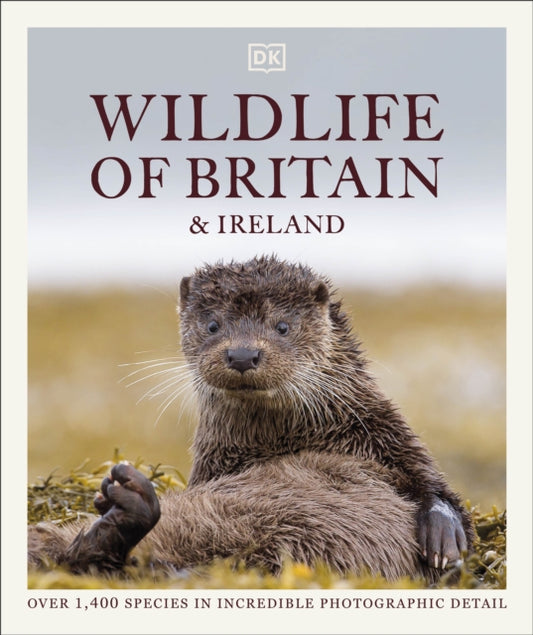 Book cover of: Wildlife of Britain and Ireland. By: DK Publishing