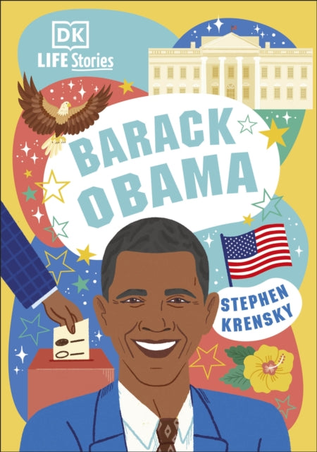 Book cover of: DK Life Stories Barack Obama. By: Stephen Krensky