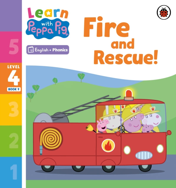 Book cover of: Learn with Peppa Phonics Level 4 Book 9 – Fire and Rescue! (Phonics Reader). By: Peppa Pig