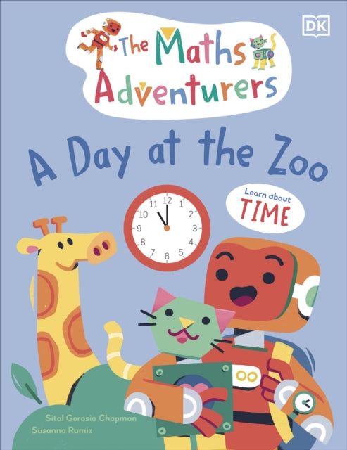 Book cover of: Maths Adventurers A Day at the Zoo. By: Sital Gorasia Chapman