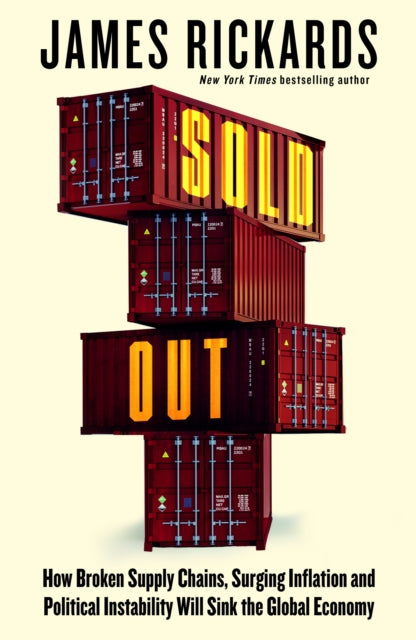 Book cover of: Sold Out. By: James Rickards