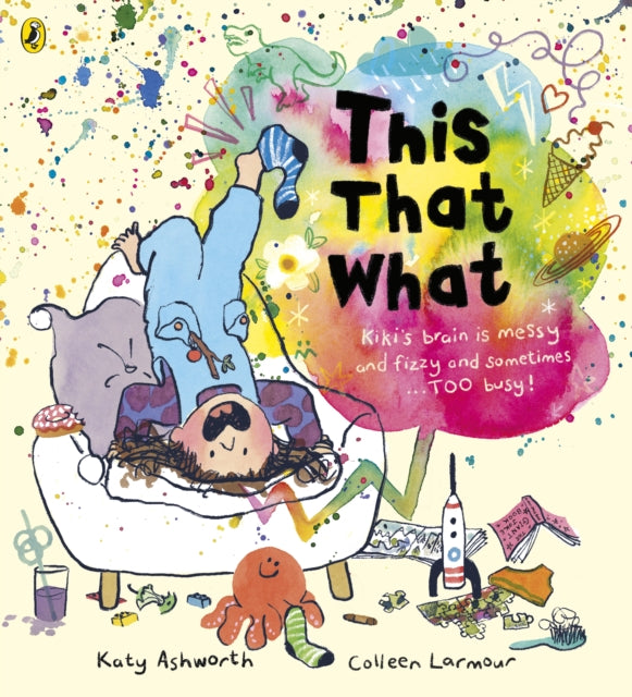 Book cover of: This That What