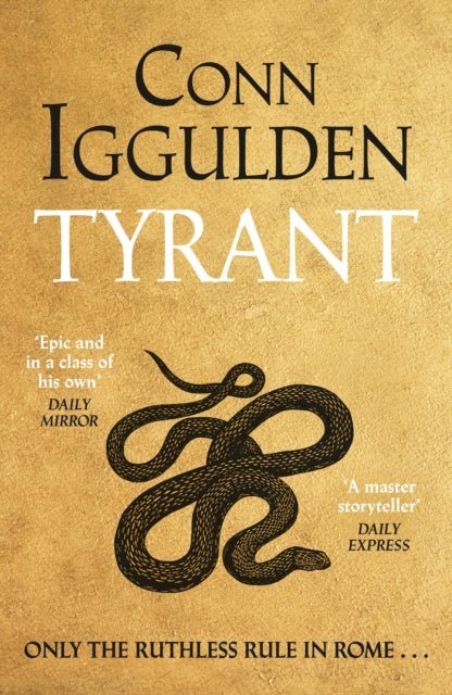 Book cover of: Tyrant. By: Conn Iggulden