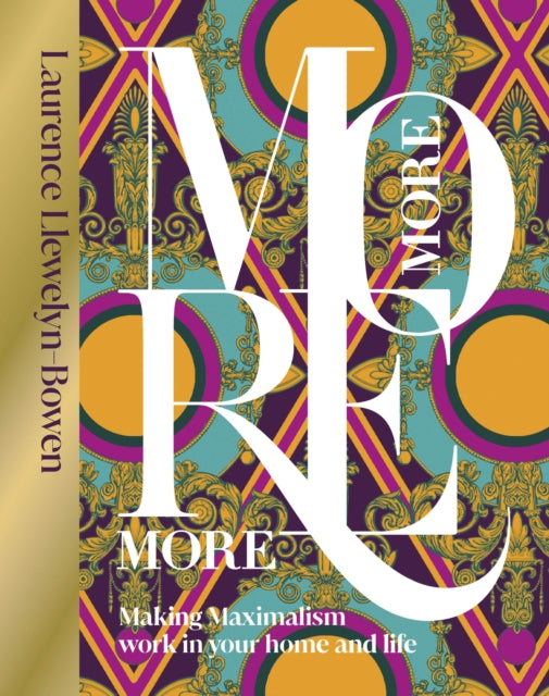 Book cover of: More More More. By: Laurence Llewelyn-Bowen