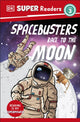 Book cover of: DK Super Readers Level 3 Space Busters Race to the Moon. By: DK Publishing