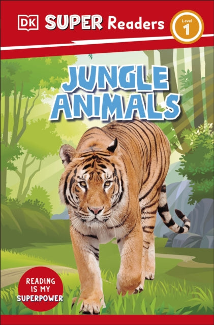 Book cover of: DK Super Readers Level 1 Jungle Animals. By: DK Publishing