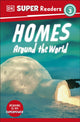 Book cover of: DK Super Readers Level 3 Homes Around the World. By: DK Publishing